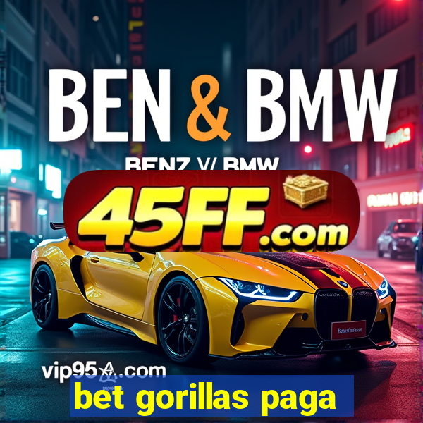 bet gorillas paga